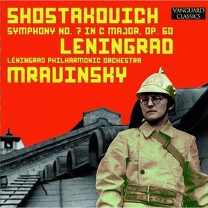 Yevgeny Mravinsky - Shostakovich: "Leningrad" Symphony, No. 7 in C, Opus 60